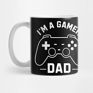 I'm A Gamer Dad Mug